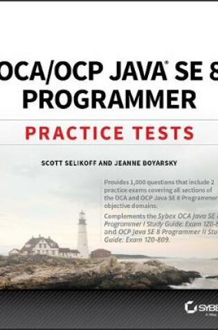 Cover of OCA / OCP Java SE 8 Programmer Practice Tests