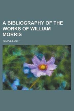 Cover of A Bibliography of the Works of William Morris