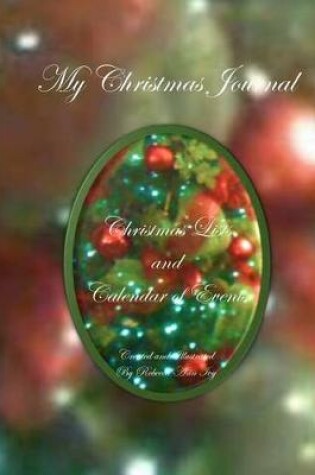 Cover of My Christmas Journal - Christmas Lists and Calendar of Events