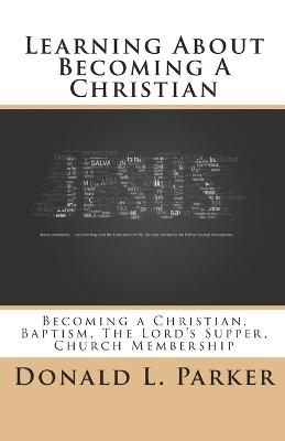 Book cover for Learning About Becoming a Christian