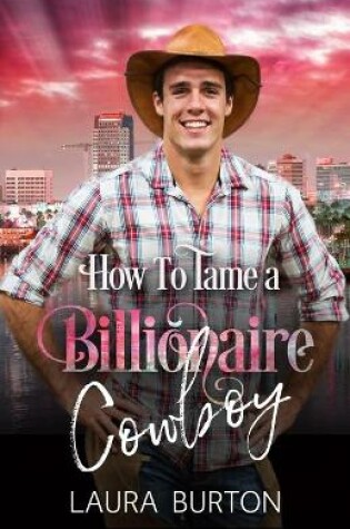 Cover of How to Tame a Billionaire Cowboy