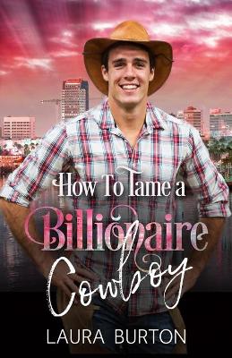 Cover of How to Tame a Billionaire Cowboy