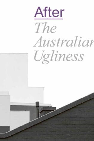 Cover of After The Australian Ugliness