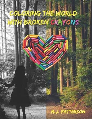 Book cover for Coloring the World with Broken Crayons