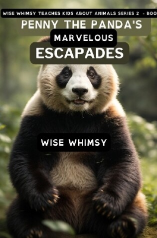 Cover of Penny the Panda's Marvelous Bamboo Escapades