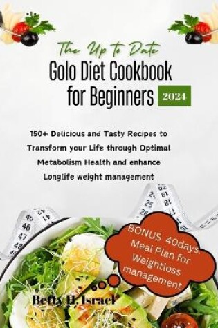 Cover of The Up to date Golo Diet Cookbook for Beginners 2024