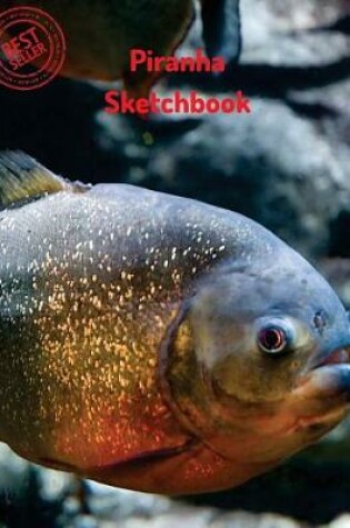 Cover of Piranha Sketchbook