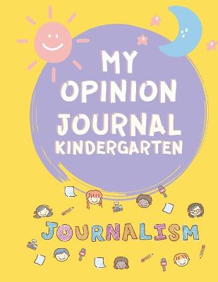 Book cover for My Opinion Journal for Kids