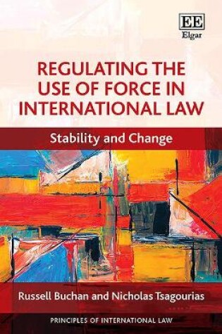 Cover of Regulating the Use of Force in International Law