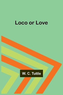 Book cover for Loco or Love