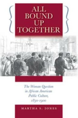 Cover of All Bound Up Together