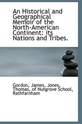 Cover of An Historical and Geographical Memoir of the North-American Continent