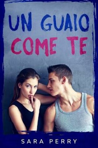 Cover of Un guaio come te