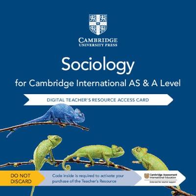 Book cover for Cambridge International AS & A Level Sociology Digital Teacher's Resource Access Card