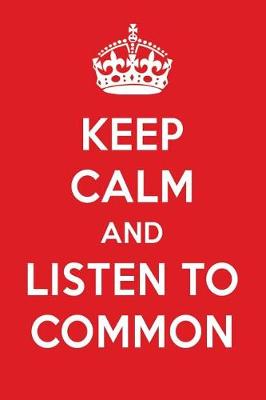 Book cover for Keep Calm and Listen to Common