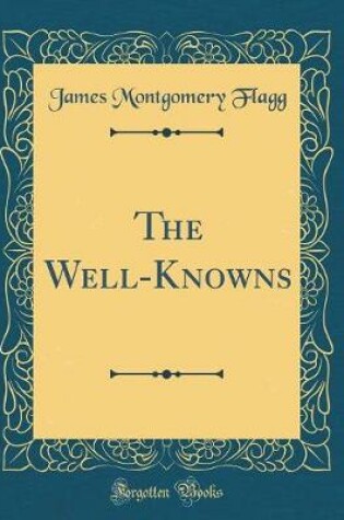 Cover of The Well-Knowns (Classic Reprint)