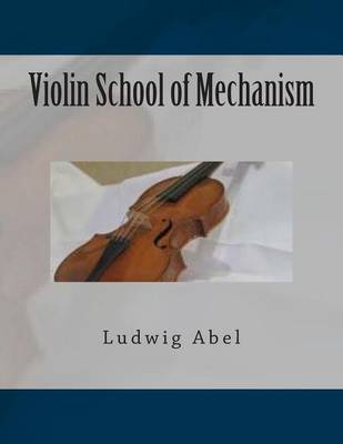 Book cover for Violin School of Mechanism