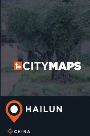 Cover of City Maps Hailun China