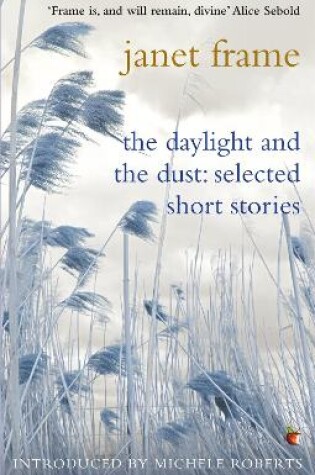 Cover of The Daylight And The Dust: Selected Short Stories