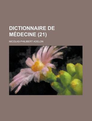 Book cover for Dictionnaire de Medecine (21 )