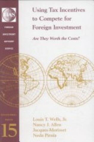 Cover of Using Tax Incentives to Compete for Foreign Investment