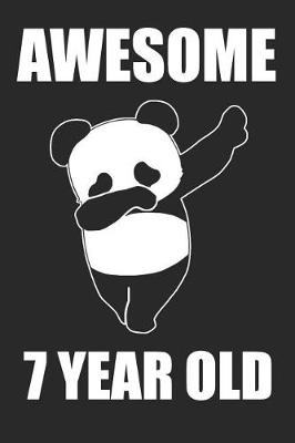 Book cover for Awesome 7 Year Old Dabbing Panda