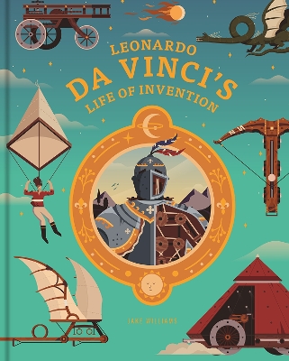 Cover of Leonardo da Vinci's Life of Invention