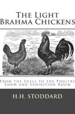 Cover of The Light Brahma Chickens (The Light Brahma Fowls)