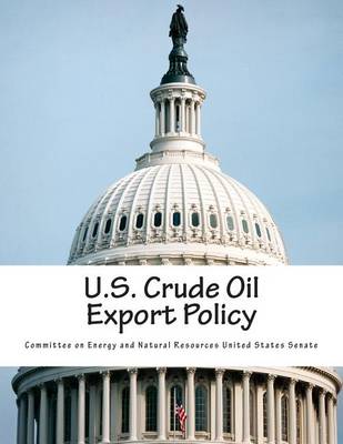 Book cover for U.S. Crude Oil Export Policy