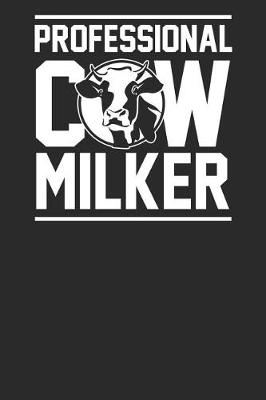 Book cover for Professional Cow Milker