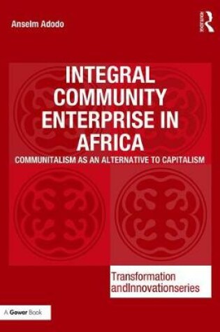 Cover of Integral Community Enterprise in Africa