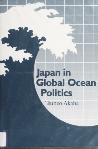 Cover of Japan in Global Ocean Politics