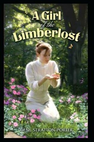 Cover of A Girl of the Limberlost Illustrated Edition