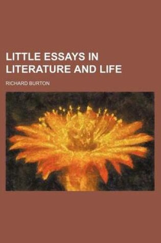 Cover of Little Essays in Literature and Life