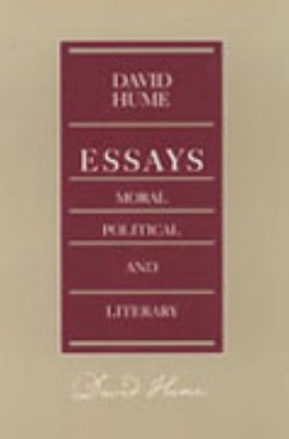 Book cover for Essays -- Moral Political & Literary, 2nd Edition