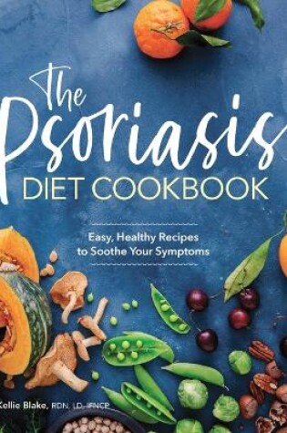 Cover of The Psoriasis Diet Cookbook