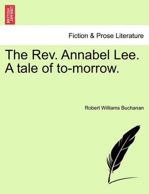 Book cover for The REV. Annabel Lee. a Tale of To-Morrow.