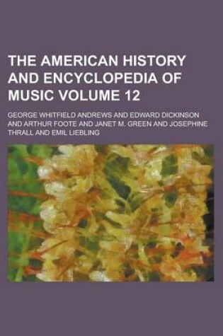 Cover of The American History and Encyclopedia of Music (Volume 2)