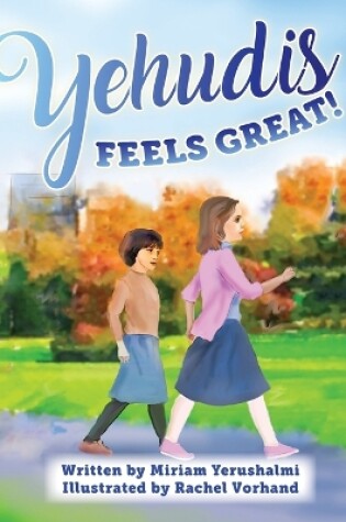 Cover of Yehudis Feels Great!