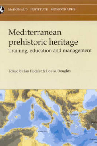 Cover of Mediterranean Prehistoric Heritage