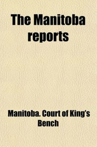 Cover of The Manitoba Reports (Volume 4)