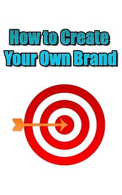 Book cover for How to Create Your Own Brand