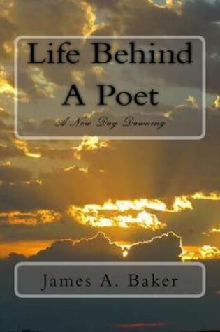 Cover of Life Behind A Poet