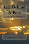 Book cover for Life Behind A Poet