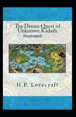 Book cover for The Dream-Quest of Unknown Kadath Illustrated