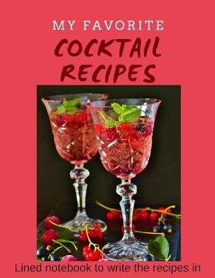 Book cover for My Favorite Cocktail Recipes