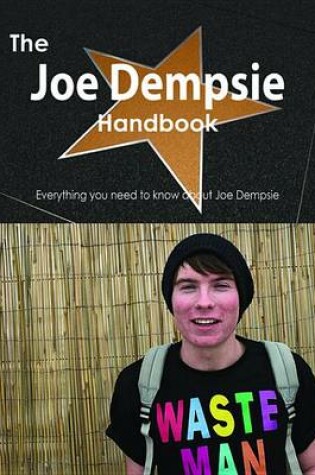 Cover of The Joe Dempsie Handbook - Everything You Need to Know about Joe Dempsie