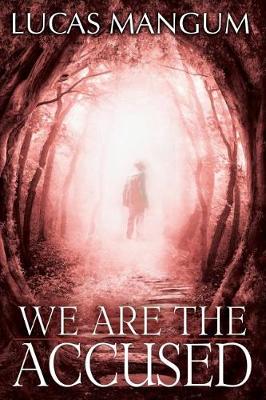 Book cover for We Are the Accused