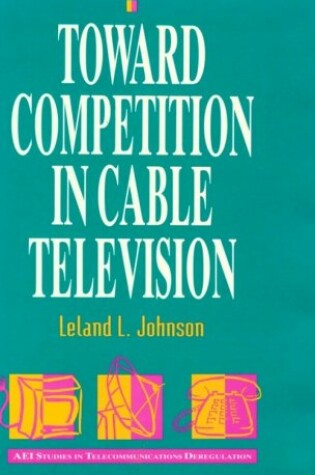 Cover of Toward Competition in Cable Television