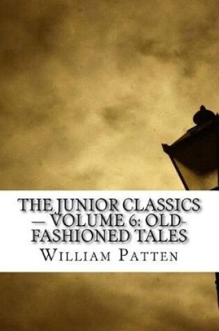 Cover of The Junior Classics - Volume 6